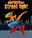 Superoo Street Fight