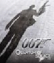 James Bond Quantum of Solace