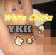 White Chicks YKK