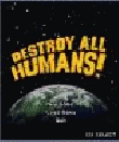 Destroy All Humans!