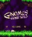 Gnomes Gone Wild