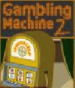 Gambling Machine 2