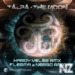 talpa - the moon (flegma & nerso remix)