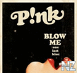 Pink - Blow Me (One Last Kiss).mp3