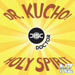 Dr Kucho-Holy Spirit