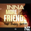 Inna-More Than Friends (Feat. Daddy Yankee) 2013