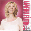 Agnetha Faltskog-If I Thought You'd Ever Change Your Mind 2004