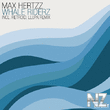 Max Hertzz-Whale Riderz (Retroid Remix)