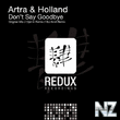 Artra & Holland - Don't Say Goodbye (Original Mix) 2015