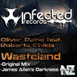 Oliver Raine feat. Roberta Childs - Wasteland (Original Mix)