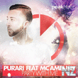 PURARI feat. MC Ambush - Party With Me (Original Mix)