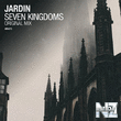 Jardin - Seven Kingdoms (Original Mix)