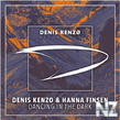 Denis Kenzo & Hanna Finsen - Dancing In The Dark (Extended Mix)