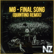 MO - Final Song (Quintino Remix)