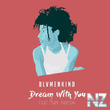 Blvmenkind feat. Sam Darton - Dream With You (Original Mix)