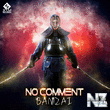 No Comment - Banzai (Original Mix)