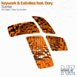 Keywork & Exitvibes ft Dory - Sunrise (Maglev Remix)