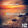 Unlivian & Firas Tarhini - I Want Your Love (Firas Tarhini Remix