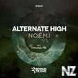Alternate High - N.O.E.M.I (Original Mix)