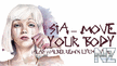 Sia-Move Your Body (Alan Walker Remix)