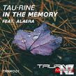 Tau-Rine feat Alaera - In The Memory (Original Mix)