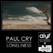 Paul Cry - Loneliness (Original Mix)