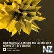 Alan Morris & La Antonia & Sue McLaren - Nowhere Left To Hide