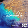 Polygon - One Day (Original Mix)