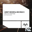 Andy Moor & Michele C - We Can Be Free (Evan Pearce Remix)