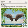 Lokee feat.Pearl Andersson - Losing My Religion (Extended Mix)