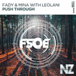 Fady & Mina With Leolani - Push Through (Extended Mix)