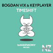 Bogdan Vix & KeyPlayer - TimeShift (Original Mix)
