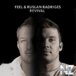 FEEL & Ruslan Radriges - Revival (Extended Mix)