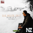 Mario K. feat. Nelly - Die beste Zeit