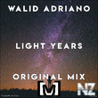 Walid Adriano - Light Years (Original Mix)
