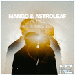 Mango & Astroleaf - We Tried (Extended Vocal Mix)