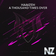 HamzeH - A Thousand Times Over (Extended Mix)
