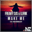 Freaky DJs, Llirik, Kirsa Moonlight - Make Me (Extended Mix)