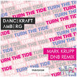 Dancekraft & Amberg - Turn The Tide (Mark Krupp DNB Remix)