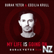 Cecilia Krull - My Life Is Going On (Burak Yeter Remix)