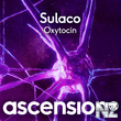 Sulaco - Oxytocin (Original Mix)