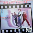 Silent Circle-Stop The Rain In The Night