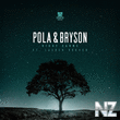 Pola & Bryson feat. Lauren Archer - Night Dawns (Original Mix)