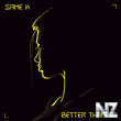 Same K - Better Than Me (Original Mix)
