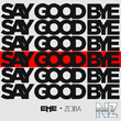 EME & Zeeba - Say Goodbye (Original Mix)