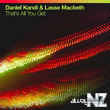 Daniel Kandi & Lasse Macbeth -That's All You Get (Extended Mix)