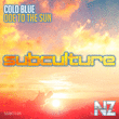 Cold Blue - Ode to the Sun (Original Mix)