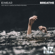 Eimear - Breathe (Aaron Dmitriew Remix)