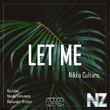 Nikko Culture - Let Me (Original Mix)