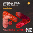 Miroslav Vrlik - Over The Rainbow (Steve Dekay Remix)